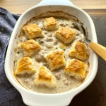 Easy Biscuits and Gravy Casserole 30 Minutes Amazing
